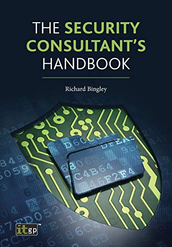 The Security Consultant's Handbook von It Governance Ltd