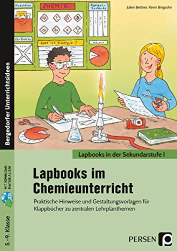 Lapbooks im Chemieunterricht - 5.-9. Klasse: Praktische Hinweise und Gestaltungsvorlagen für Klappbücher zu zentralen Lehrplanthemen von Persen Verlag i.d. AAP