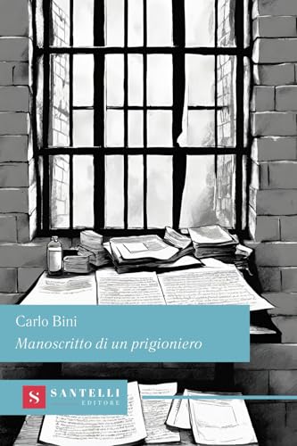 Manoscritto di un prigioniero (Grandi classici Santelli) von Santelli