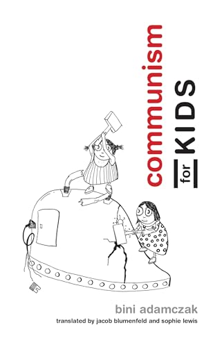 Communism for Kids (Mit Press) von MIT Press