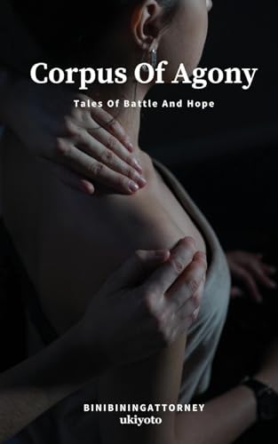 Corpus Of Agony von Ukiyoto Publishing