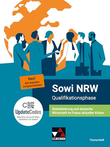 Sowi NRW / Sowi NRW Qualifikationsphase - neu Themenheft: Unterrichtswerk für Sozialwissenschaften in der gymnasialen Oberstufe... / Globalisierung ... gymnasialen Oberstufe in Nordrhein-Westfalen)
