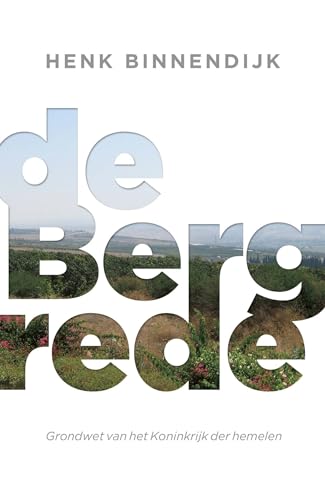 De bergrede: grondwet van het koninkrijk der hemelen: grondwet van het koninkrijk van God