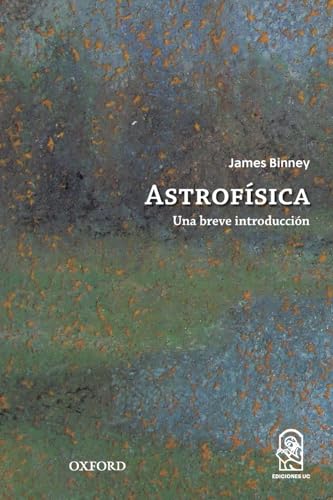 Astrofísica: Una breve introducción von Ediciones UC
