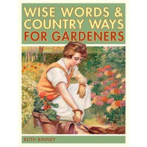 The Gardener's Wise Words and Country Ways