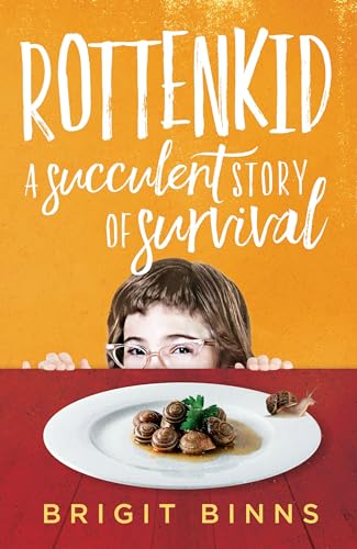 Rottenkid: A Succulent Story of Survival von Sibylline Press