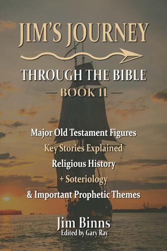 Jim's Journey Through the Bible: Book II von Covenant Press