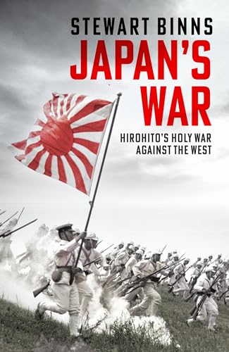 Japan's War: Hirohito’s Holy War Against the West von Wildfire