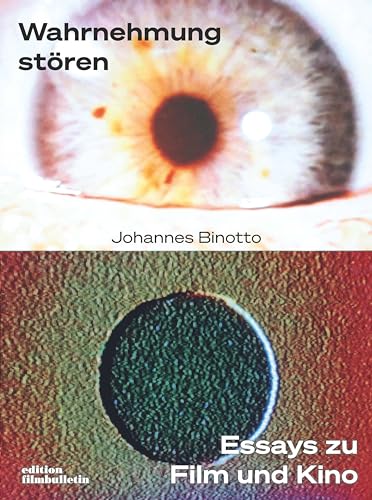 Wahrnehmung stören: Essays zu Kino und Film (edition film-dienst) von Schren Verlag