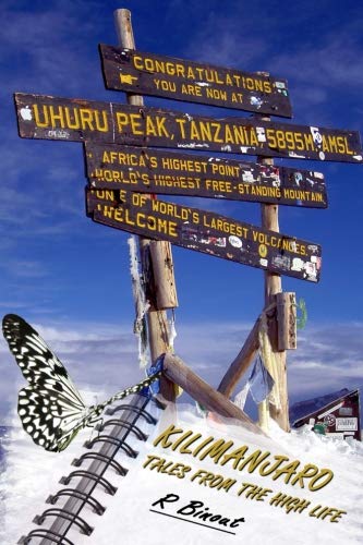 Kilimanjaro - Tales from the High Life: Mr Mountain Man von CreateSpace Independent Publishing Platform