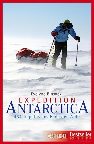 Expedition Antarctica: 484 Tage bis ans Ende der Welt