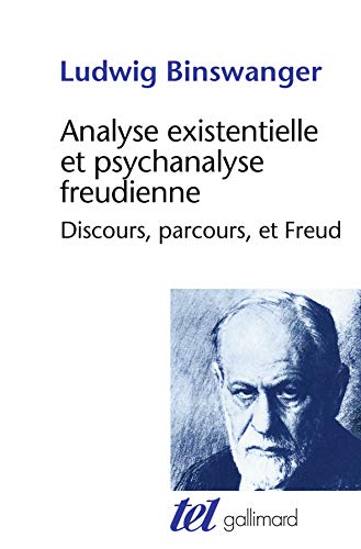 Analyse existentielle et psychanalyse freudienne: Discours, parcours et Freud von GALLIMARD