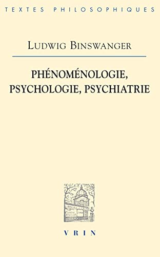 FRE-PHENOMENOLOGIE PSYCHOLOGIE (Bibliotheque Des Textes Philosophiques) von Librarie Philosophique J. Vrin