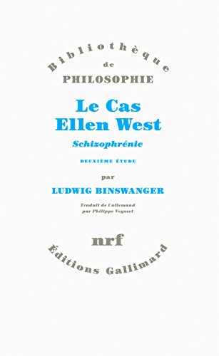 Le cas Ellen West: schizophrenie, deuxieme etude Le cas Ellen West: schizophrenie, deuxieme etude