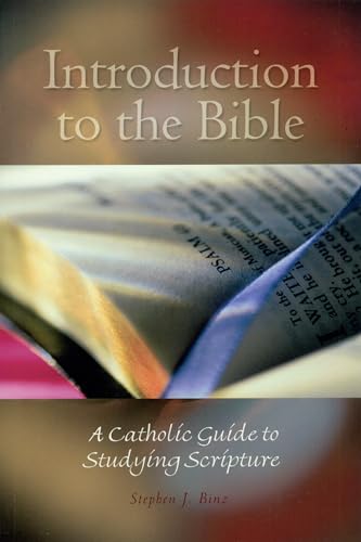 Introduction to the Bible: A Catholic Guide to Studying Scripture von Liturgical Press