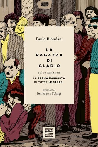 La ragazza di Gladio e altre storie nere. La trama nascosta di tutte le stragi von Fuoriscena