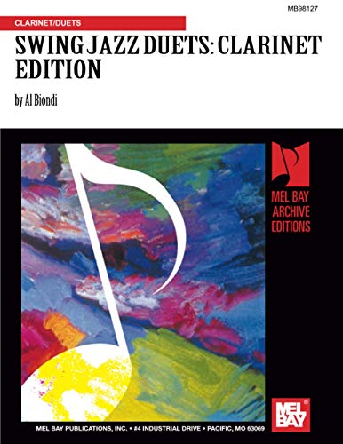Swing Jazz Duets: Clarinet Edition von Mel Bay Publications, Inc.