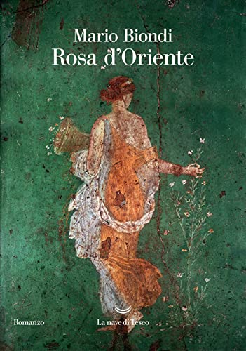 Rosa d'Oriente (Oceani) von La nave di Teseo