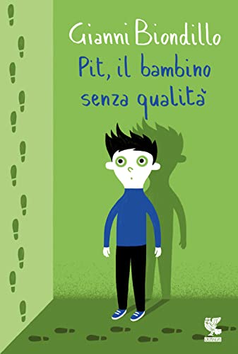 Pit, il bambino senza qualità (Le Gabbianelle)