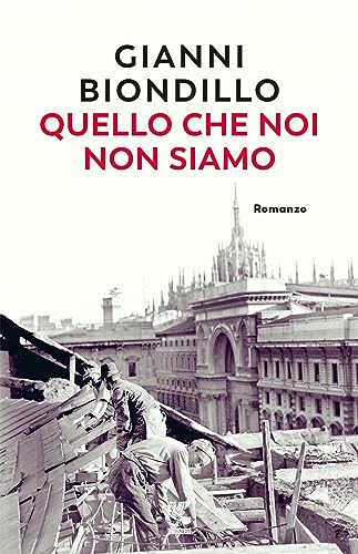 Quello che noi non siamo (Narratori della Fenice)