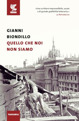 Quello che noi non siamo (Tascabili Guanda. Narrativa) von Guanda