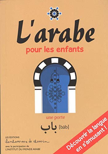 L'arabe pour les enfants - découvrir la langue en s'amusant ! von BONHOMME CHEMIN