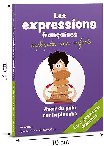 Les expressions françaises expliquées aux enfants von Editions Bonhomme de Chemin