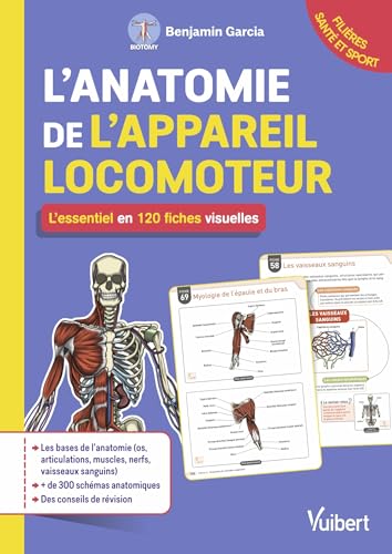 L'anatomie de l'appareil locomoteur : l'essentiel en 120 fiches visuelles: Pour les étudiants en filières Santé et Sport von VUIBERT