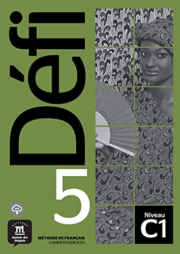Défi 5. Cahier d'Exercices: Cahier d'exercices + MP3 telechargeable 5 (C1)