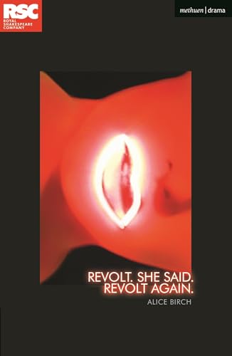 Revolt. She Said. Revolt Again. (Modern Plays)