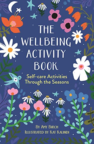 The Wellbeing Activity Book: Self-care Activities Through the Seasons von Michael O'Mara Publications