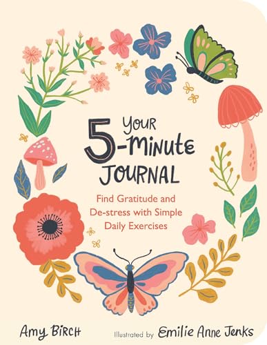 Your 5-minute Journal: Find Gratitude and De-stress With Simple Daily Exercises (Wellbeing Guides)