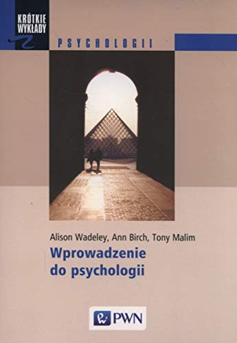 Wprowadzenie do psychologii (KRÓTKIE WYKŁADY) von Wydawnictwo Naukowe PWN