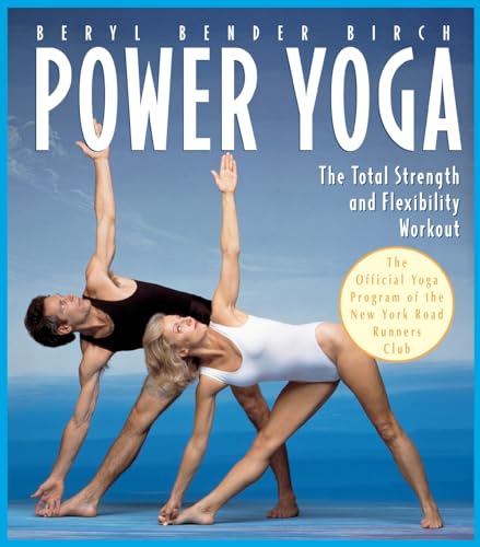 Power Yoga: The Total Strength and Flexibility Workout