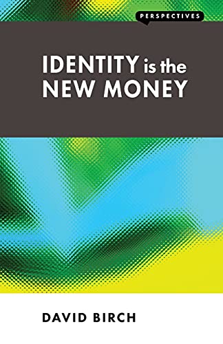 Identity Is the New Money (Perspectives)
