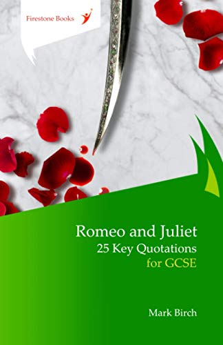Romeo and Juliet: 25 Key Quotations for GCSE von Firestone Books