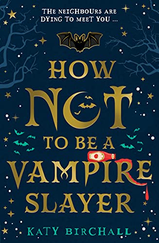 How Not To Be A Vampire Slayer von Scholastic