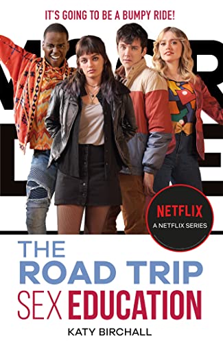 Sex Education: The Road Trip: as seen on Netflix von Hachette Children's Book