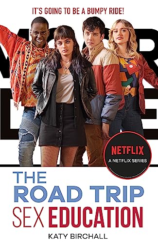 Sex Education: The Road Trip: as seen on Netflix Sex Education: The Road Trip: as seen on Netflix von Hodder Children's Books