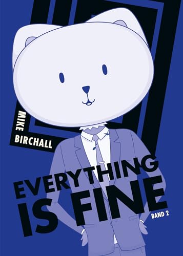 Everything is fine 02: Der dystopische Psycho-Horror-Webtoon – Für Fans von George Orwells 1984 Everything is fine 02: Der dystopische Psycho-Horror-Webtoon – Für Fans von George Orwells 1984