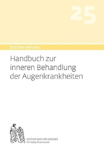 Bircher-Benner Handbuch 25 zur inneren Behandlung der Augenkrankheit