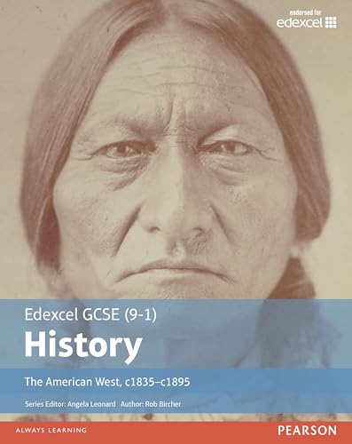Edexcel GCSE (9-1) History: the American West, c.1835-c.1895 Student Book (EDEXCEL GCSE HISTORY (9-1)) von Pearson