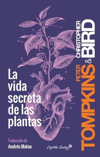 La vida secreta de las plantas von Capitán Swing Libros
