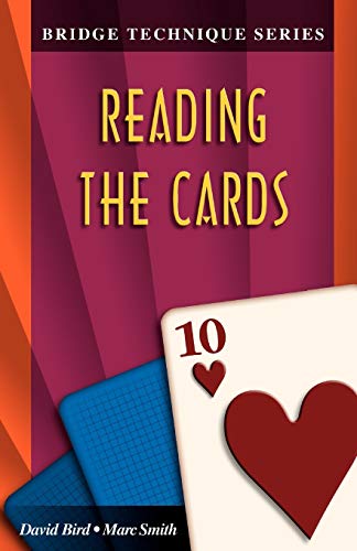 Bridge Technique 10: Reading the Cards (The Bridge Technique Series)