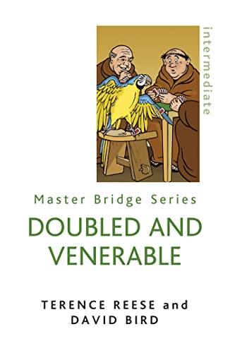 Doubled And Venerable: Further Miracles of Card Play (The Master Bridge Series) von Orion