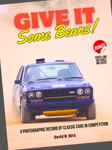 Give It Some Beans!: A Photographic Record of Classic Cars in Competition. Includes QR code links to associated videos. Give It Some Beans!: A Photographic Record of Classic Cars in Competition. Includes QR code links to associated videos. von Independently published