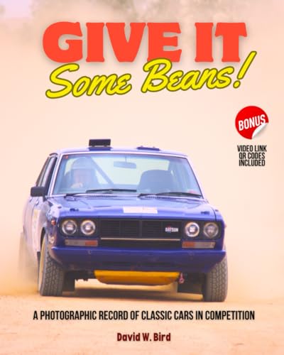 Give It Some Beans!: A Photographic Record of Classic Cars in Competition. Includes QR code links to associated videos. Give It Some Beans!: A Photographic Record of Classic Cars in Competition. Includes QR code links to associated videos. von Independently published