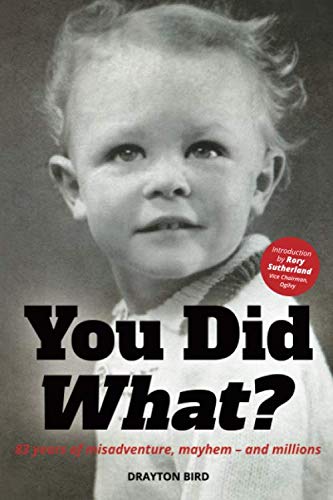 You Did What?: 83 years of misadventure, mayhem – and millions