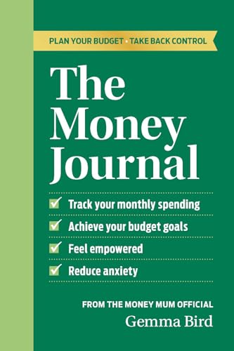 The Money Journal: Plan Your Budget, Take Back Control