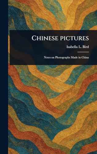 Chinese Pictures von Anson Street Press